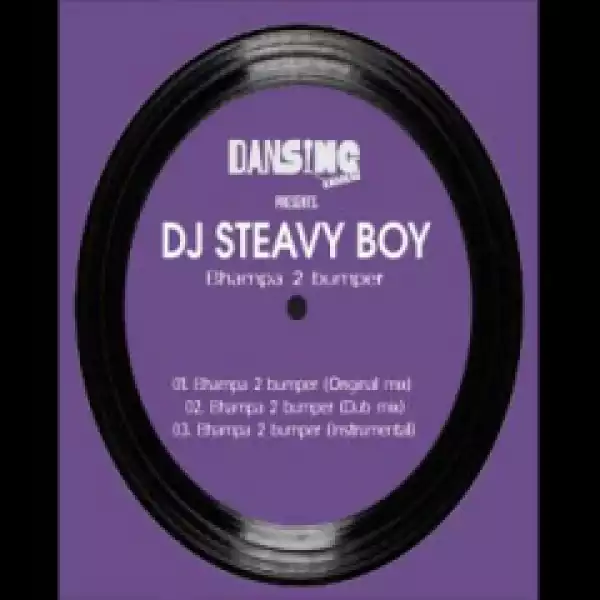 DJ Steavy Boy - Bhamba 2 Bumper (Dub Mix) Ft Kayzo